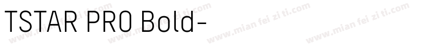 TSTAR PRO Bold字体转换